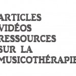 Autisme : les bienfaits de la musicothérapie [vidéo + article]